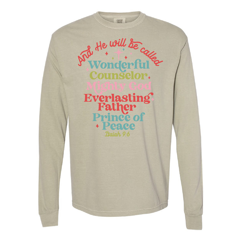 And He Will Be Called...Prince Of Peace - LONG SLEEVE Comfort Colors Tee