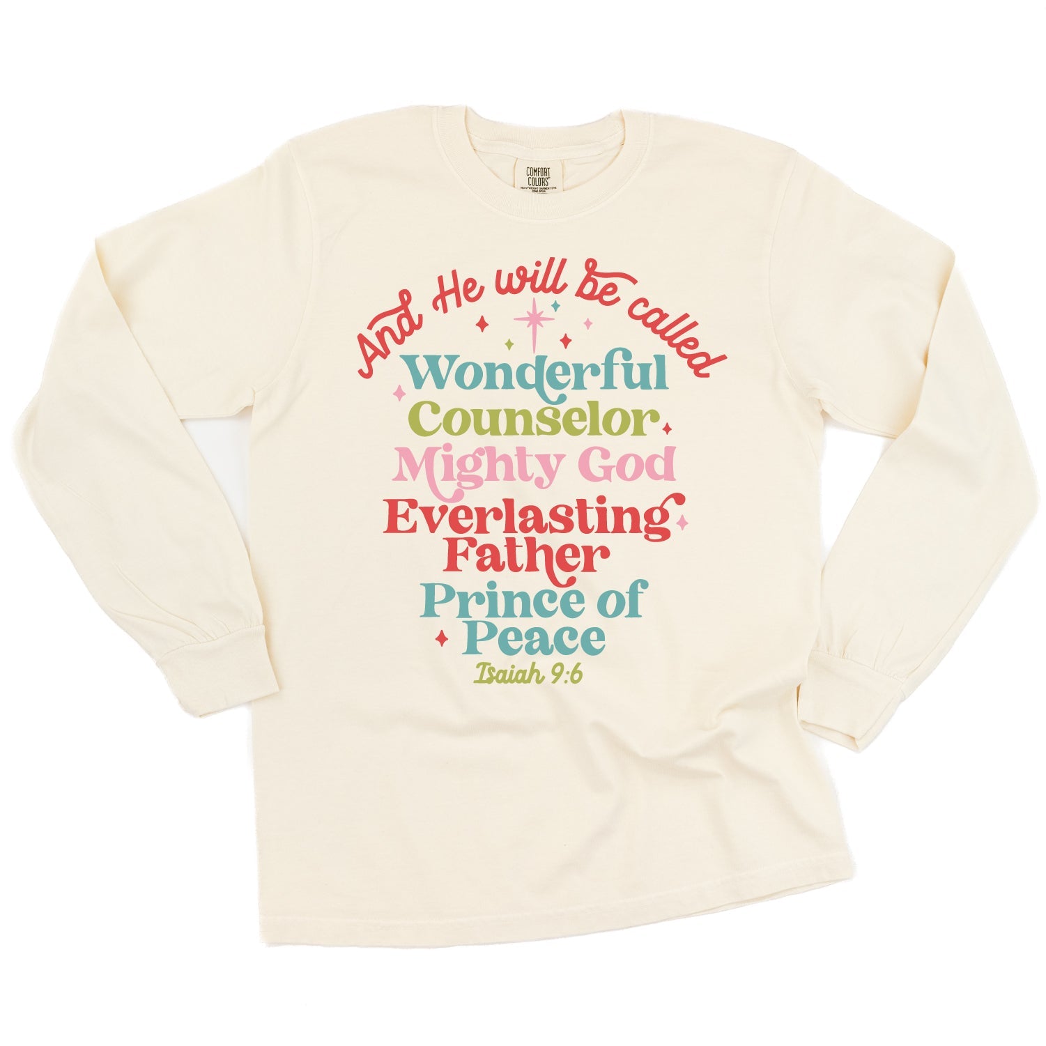 And He Will Be Called...Prince Of Peace - LONG SLEEVE Comfort Colors Tee Little Mama Shirt Shop
