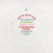 And He Will Be Called...Prince Of Peace - LONG SLEEVE Comfort Colors Tee Little Mama Shirt Shop