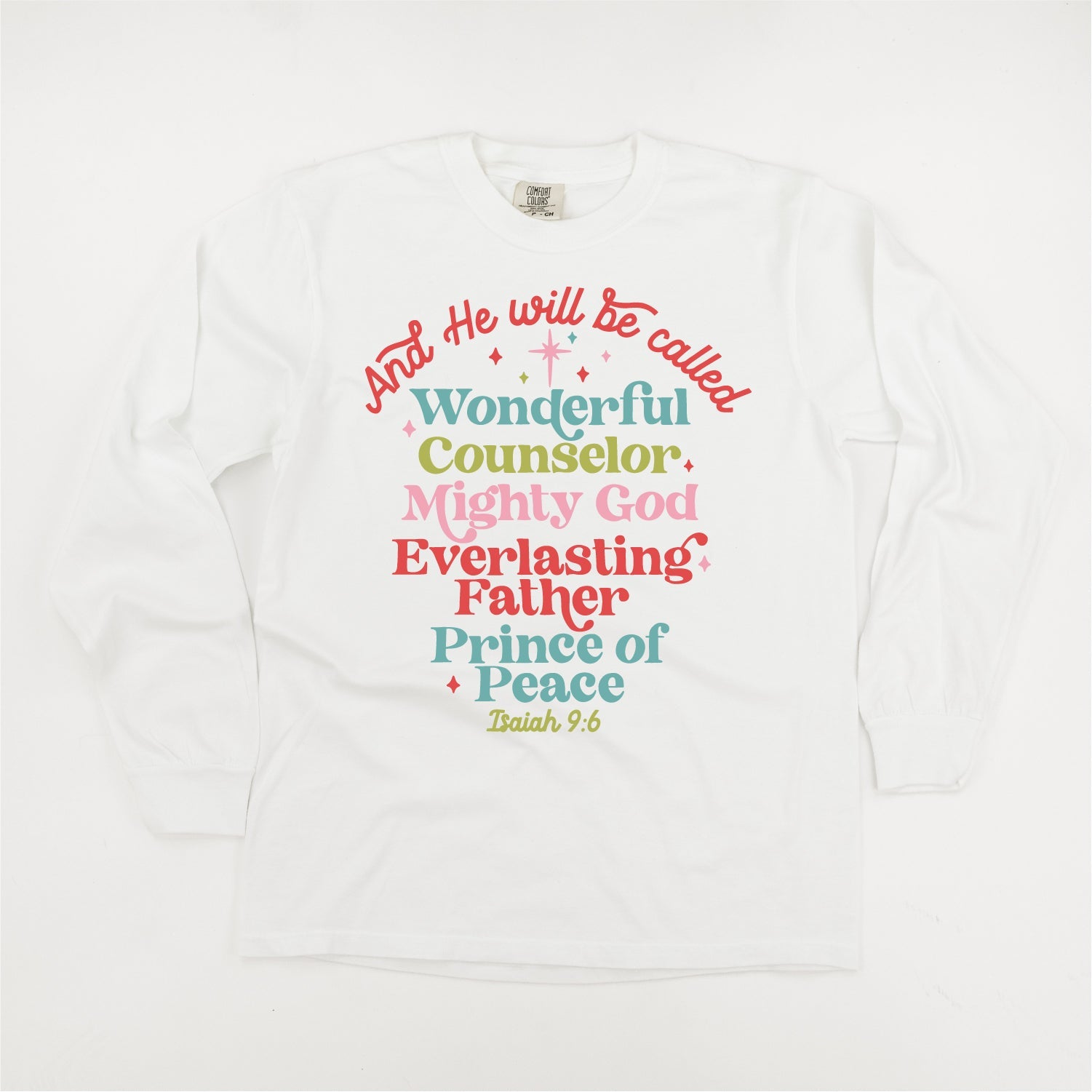 And He Will Be Called...Prince Of Peace - LONG SLEEVE Comfort Colors Tee Little Mama Shirt Shop