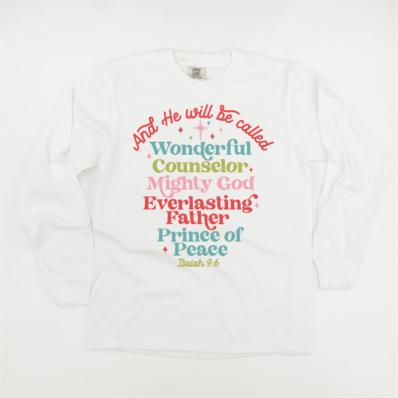 And He Will Be Called...Prince Of Peace - LONG SLEEVE Comfort Colors Tee