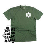 Melting Motherhood - YOU'RE DOING GREAT, MAMA - (w/ Simple Flower Smiley) - SHORT SLEEVE COMFORT COLORS TEE Little Mama Shirt Shop