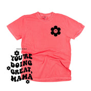 Melting Motherhood - YOU'RE DOING GREAT, MAMA - (w/ Simple Flower Smiley) - SHORT SLEEVE COMFORT COLORS TEE Little Mama Shirt Shop