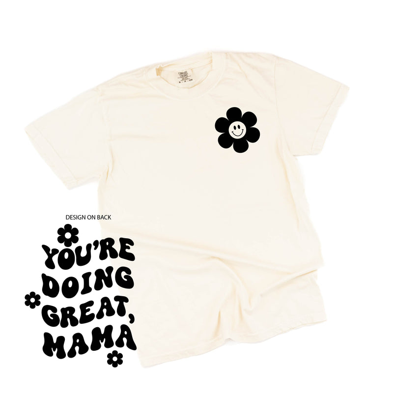 Melting Motherhood - YOU'RE DOING GREAT, MAMA - (w/ Simple Flower Smiley) - SHORT SLEEVE COMFORT COLORS TEE