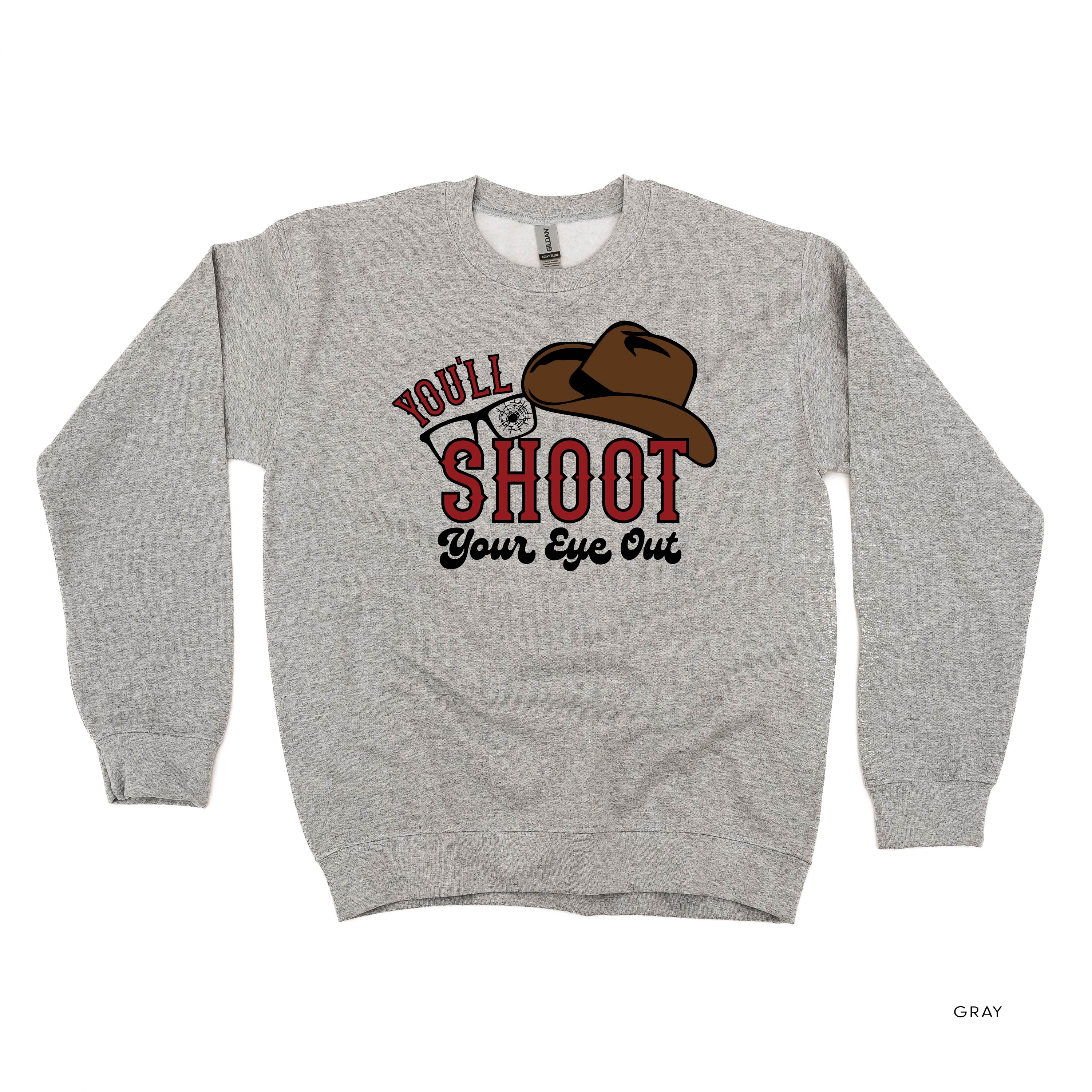You'll Shoot Your Eye Out - BASIC Fleece Little Mama Shirt Shop LLC