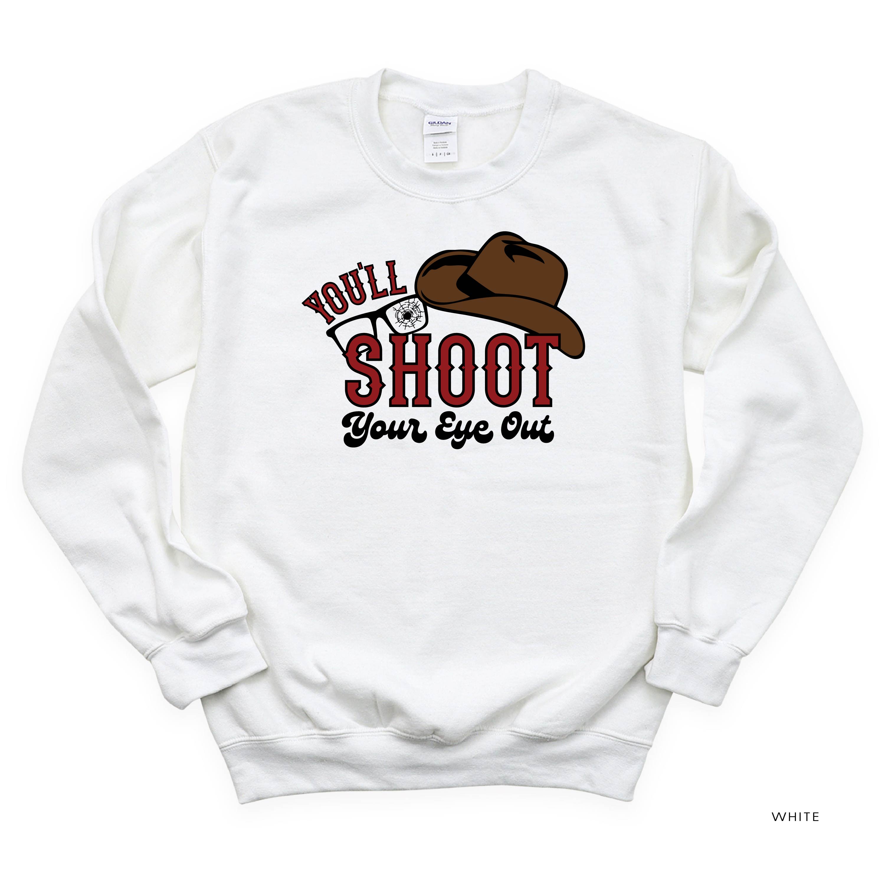 You'll Shoot Your Eye Out - BASIC Fleece Little Mama Shirt Shop LLC