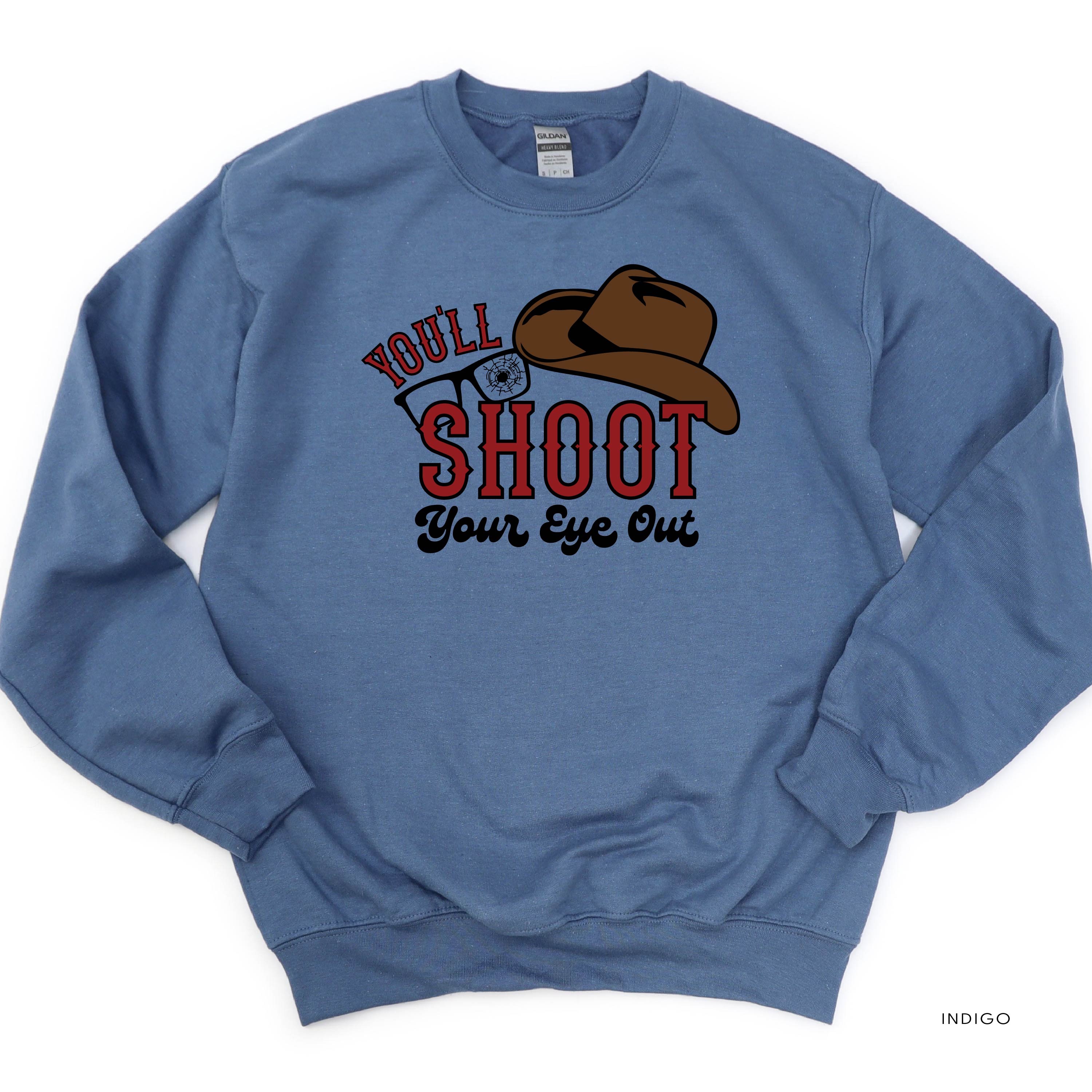 You'll Shoot Your Eye Out - BASIC Fleece Little Mama Shirt Shop LLC