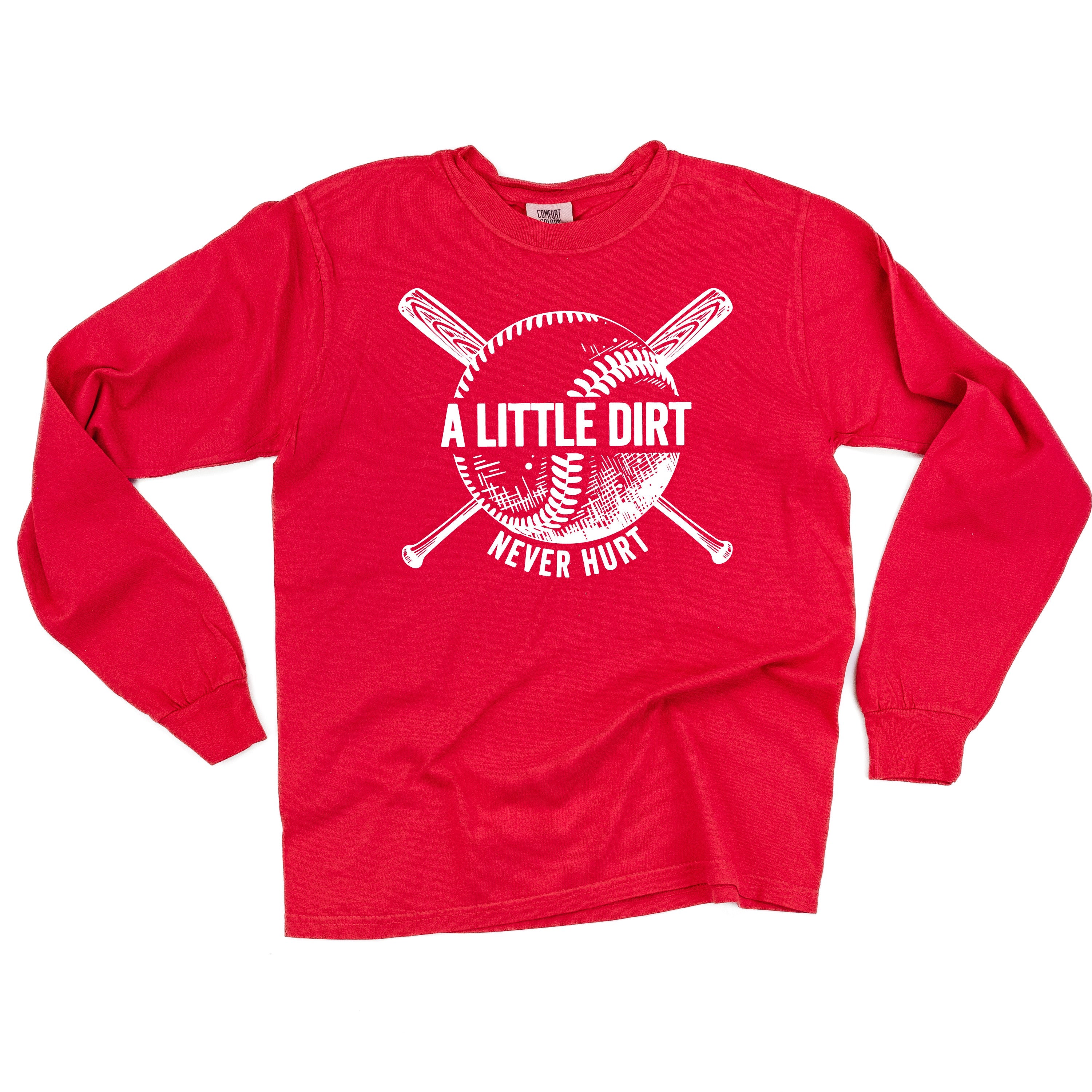 Baseball - A Little Dirt Never Hurt - LONG SLEEVE Comfort Colors Tee Little Mama Shirt Shop