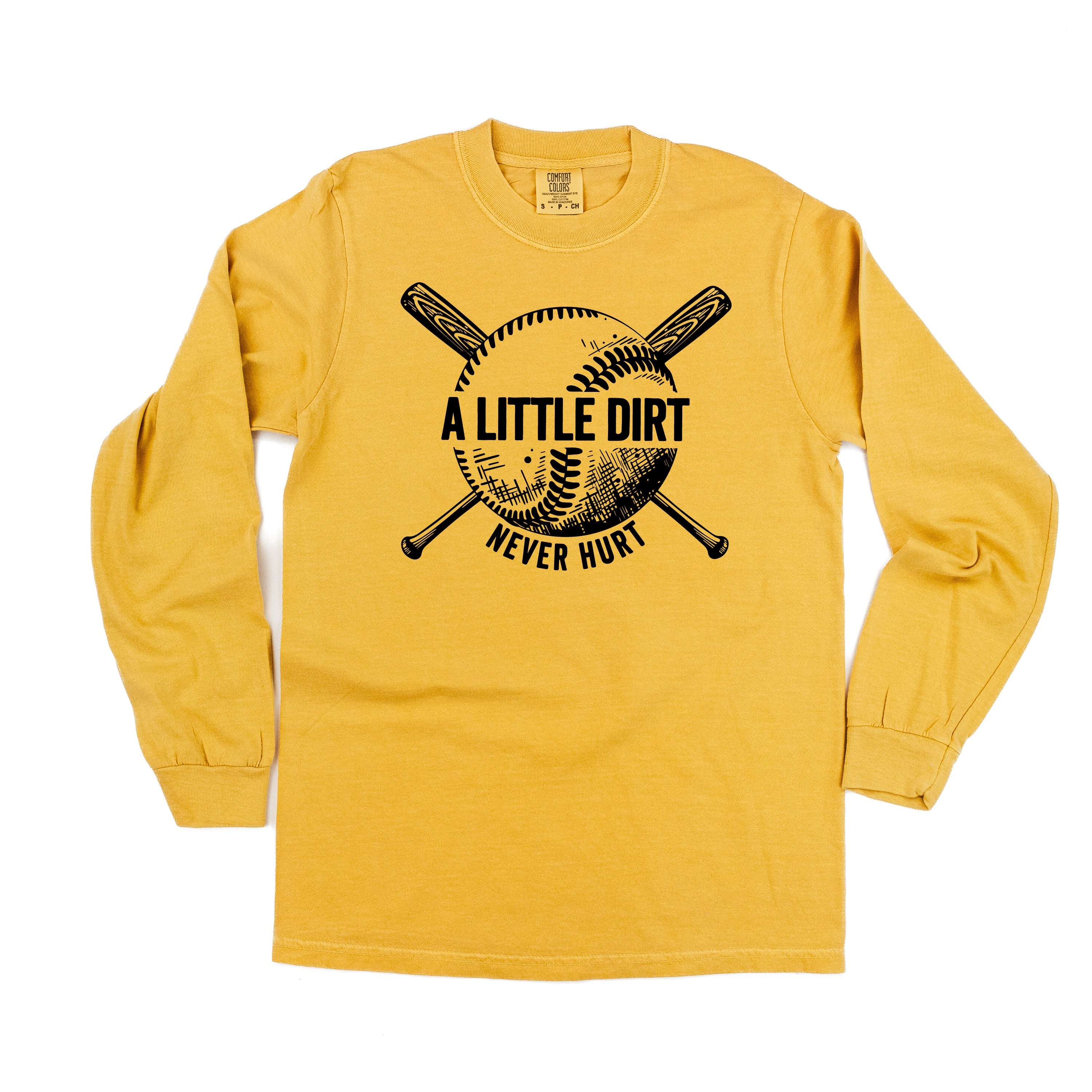 Baseball - A Little Dirt Never Hurt - LONG SLEEVE Comfort Colors Tee Little Mama Shirt Shop