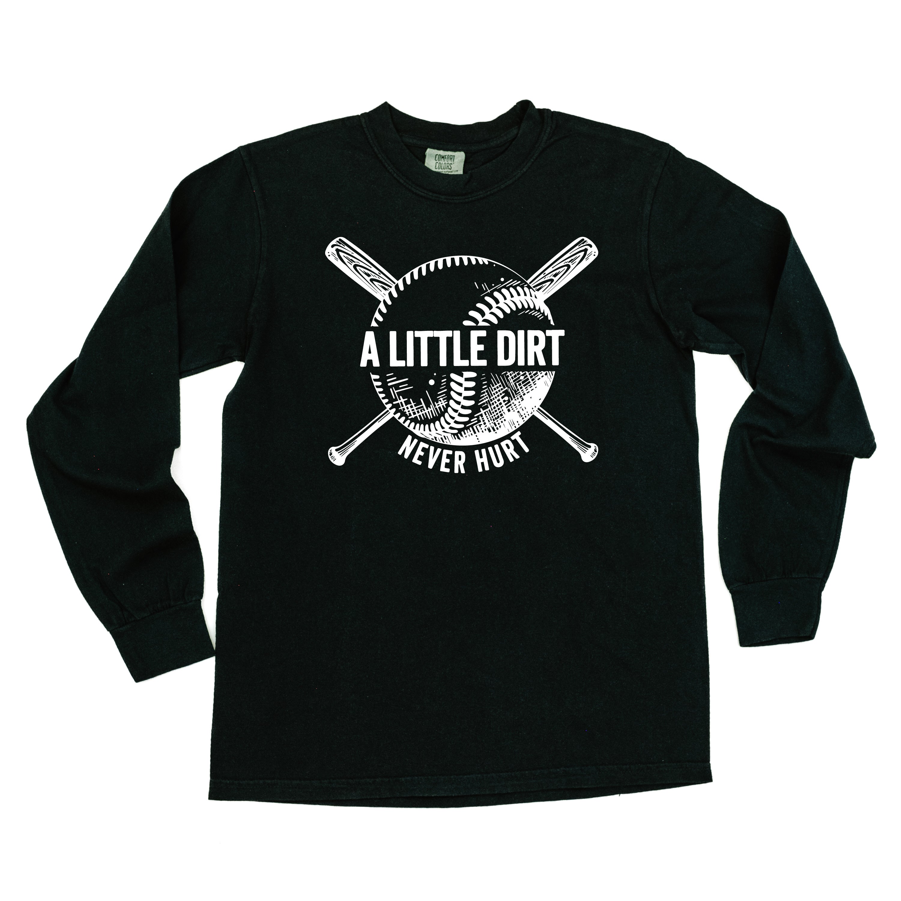 Baseball - A Little Dirt Never Hurt - LONG SLEEVE Comfort Colors Tee Little Mama Shirt Shop