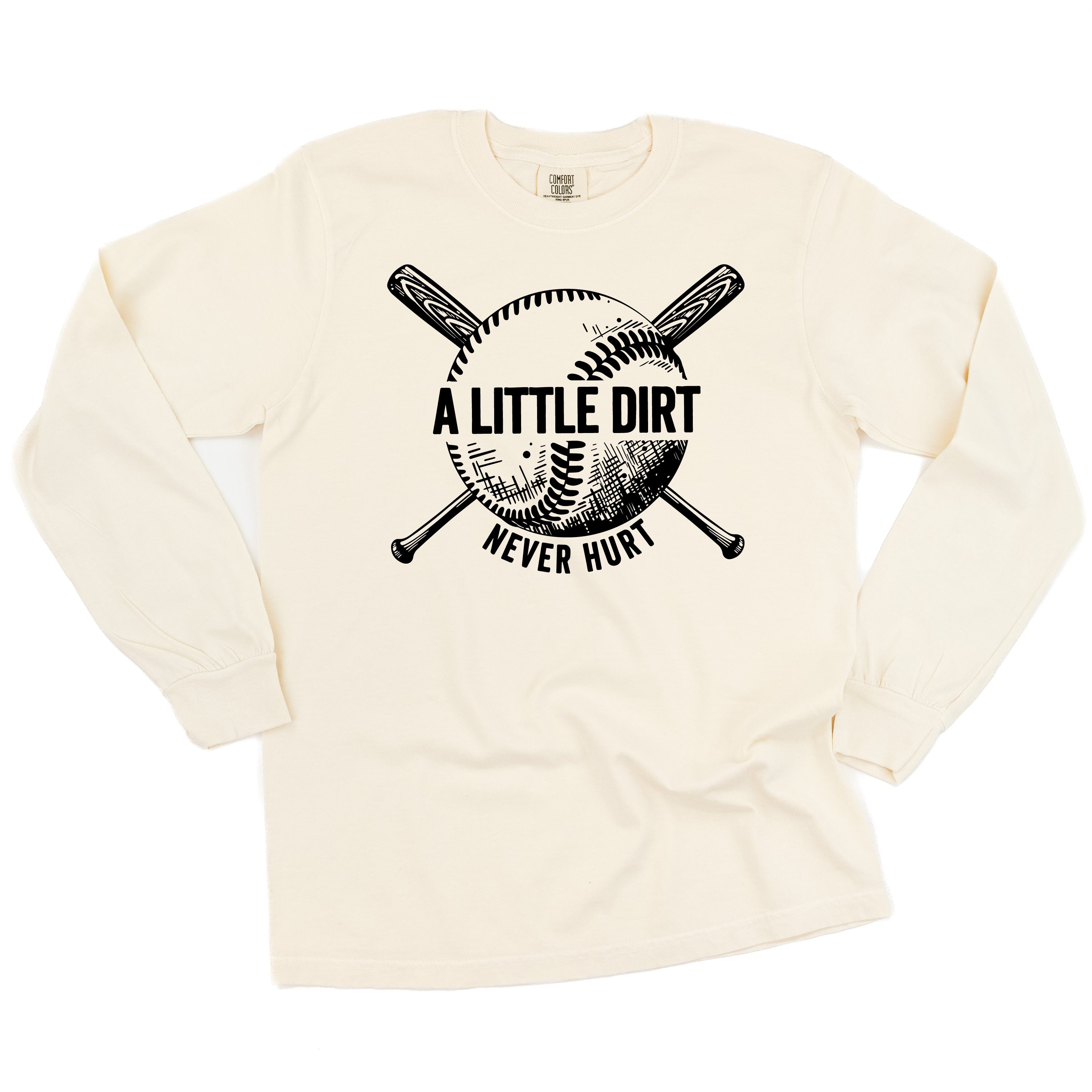 Baseball - A Little Dirt Never Hurt - LONG SLEEVE Comfort Colors Tee Little Mama Shirt Shop