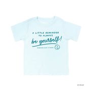 A Little Reminder to Always be Yourself - Tone On Tone - Child Tee Little Mama Shirt Shop