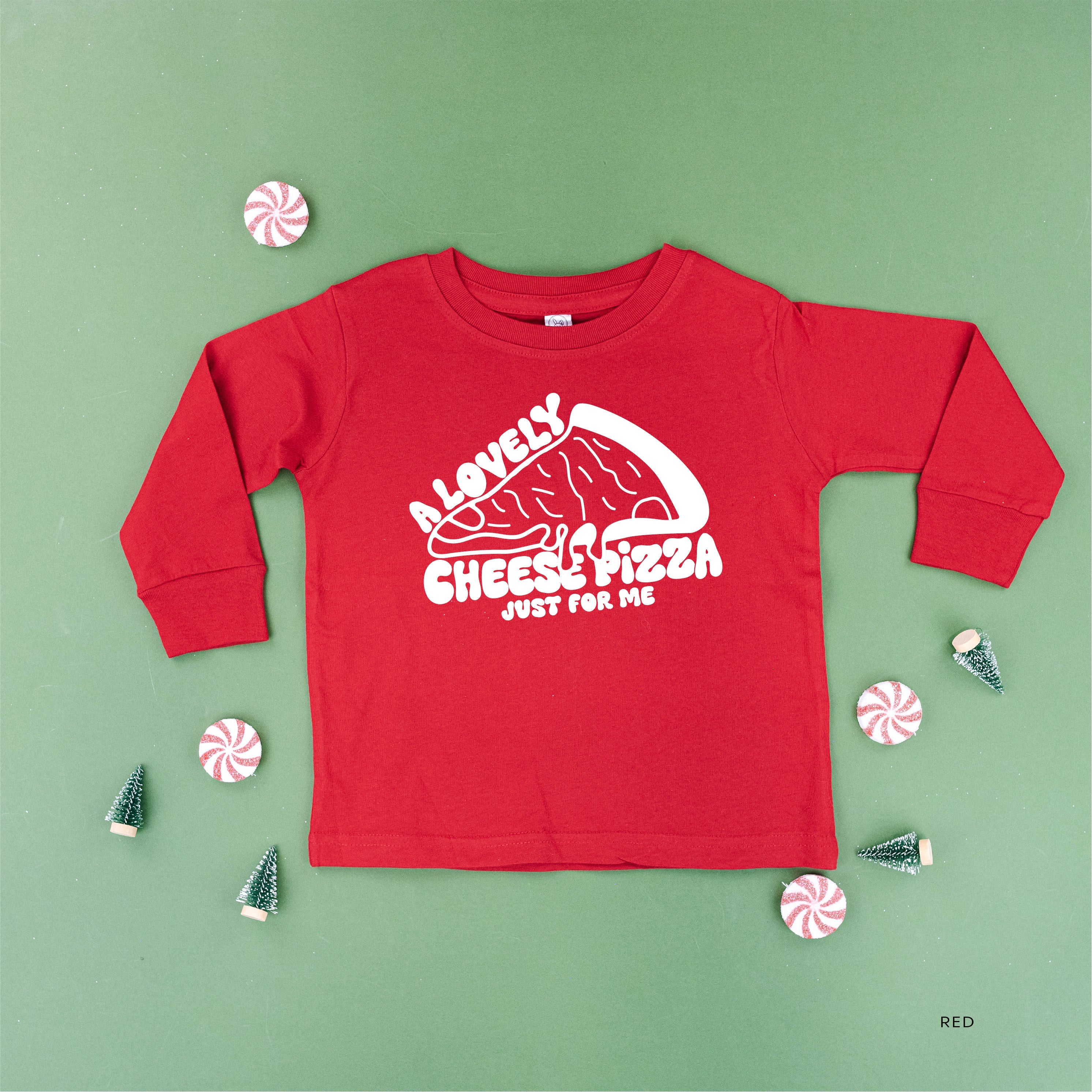 A Lovely Cheese Pizza Just For Me - Child LONG SLEEVE Tee Little Mama Shirt Shop