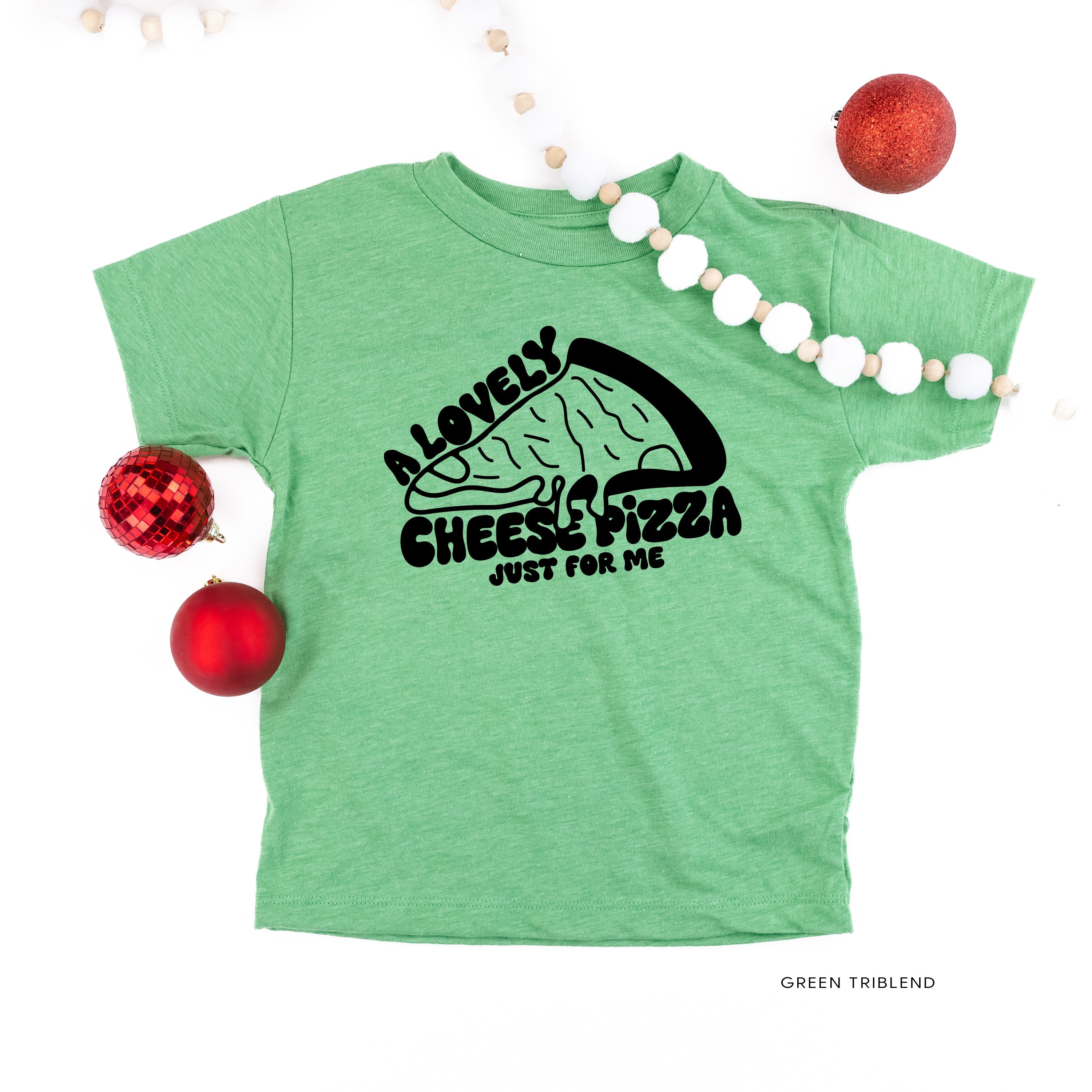 A Lovely Cheese Pizza Just For Me - Child Tee Little Mama Shirt Shop