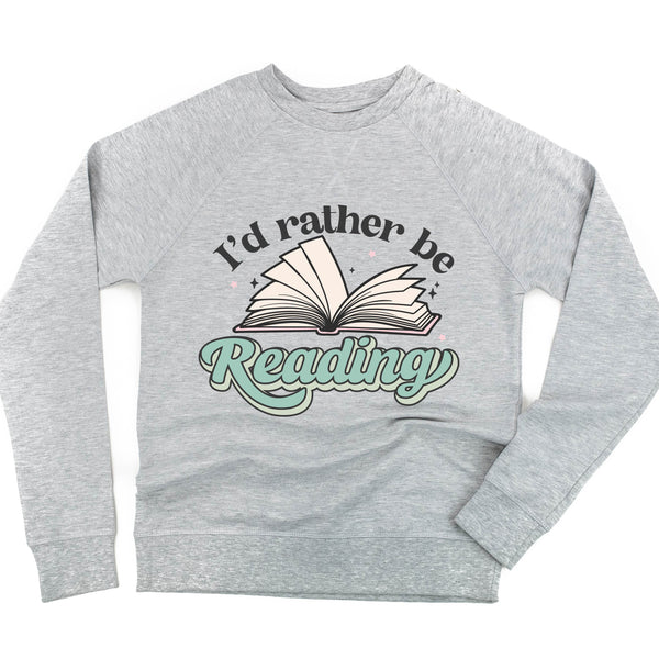 I'd Rather Be Reading - Lightweight Pullover Sweater
