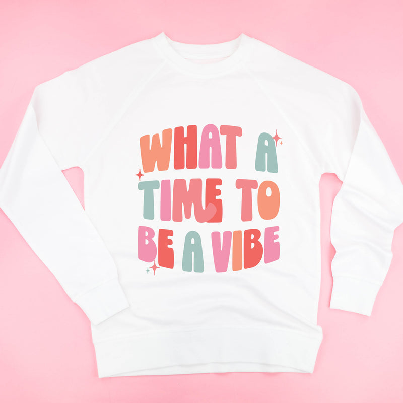 What a Time To Be a Vibe - Lightweight Pullover Sweater