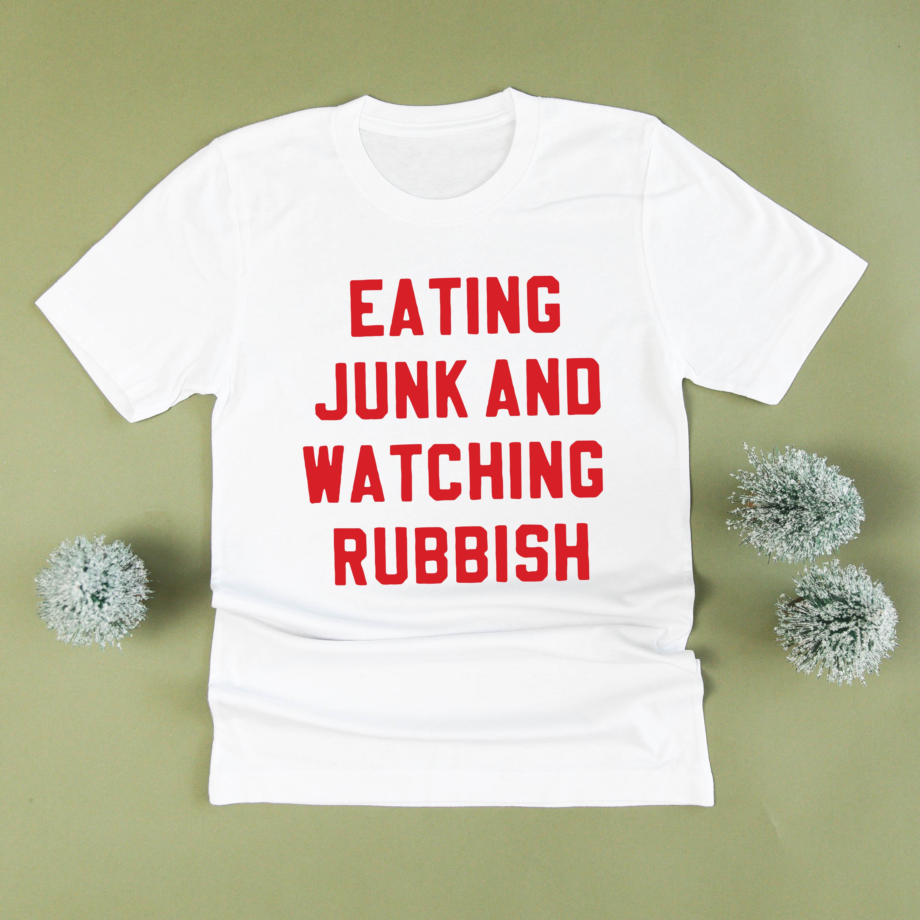 Eating Junk And Watching Rubbish - Unisex Tee Little Mama Shirt Shop