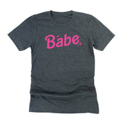 Babe (Barbie Party) - Unisex Tee Little Mama Shirt Shop