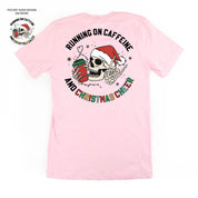 Running On Caffeine And Christmas Cheer (pf&b) - Unisex Tee Little Mama Shirt Shop