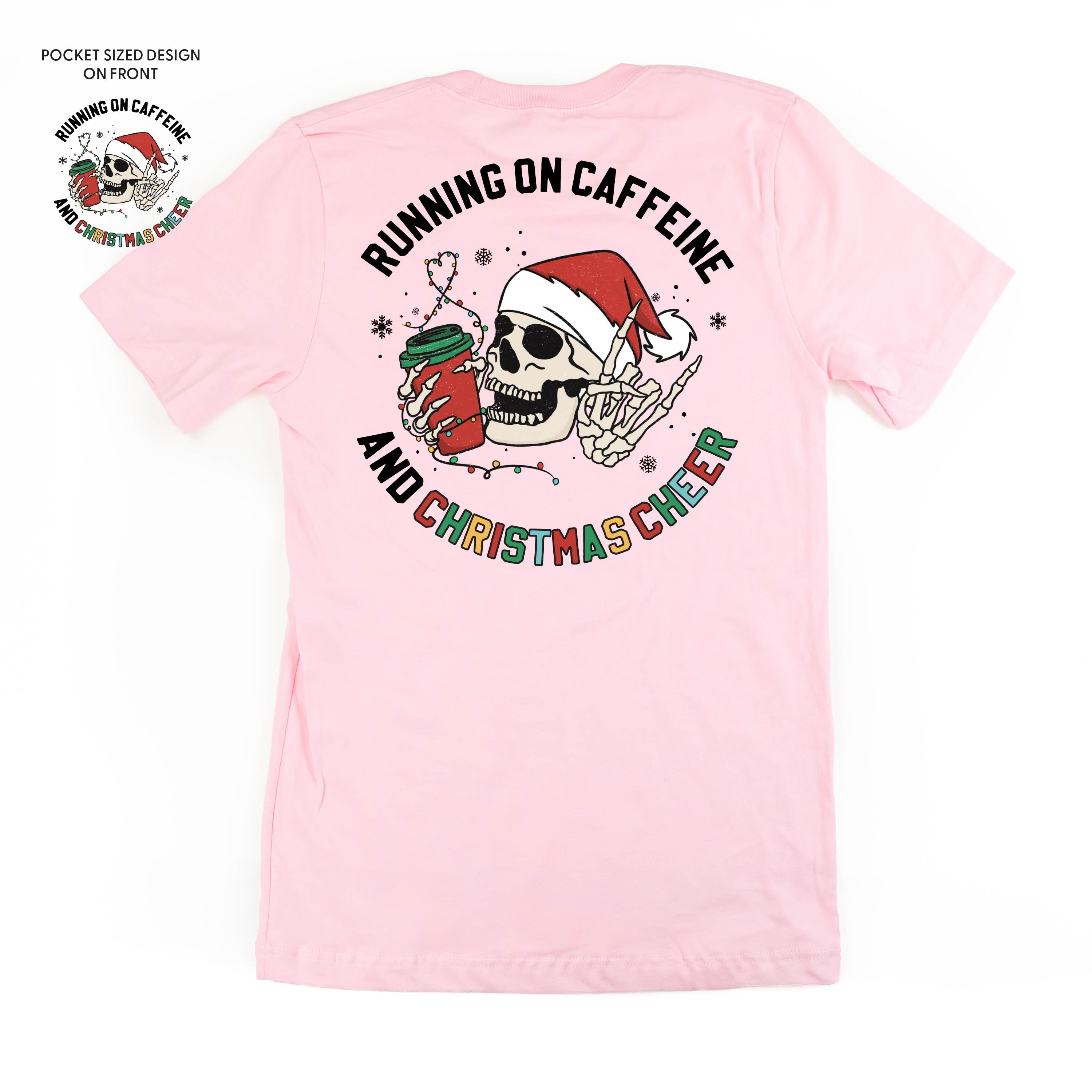 Running On Caffeine And Christmas Cheer (pf&b) - Unisex Tee Little Mama Shirt Shop