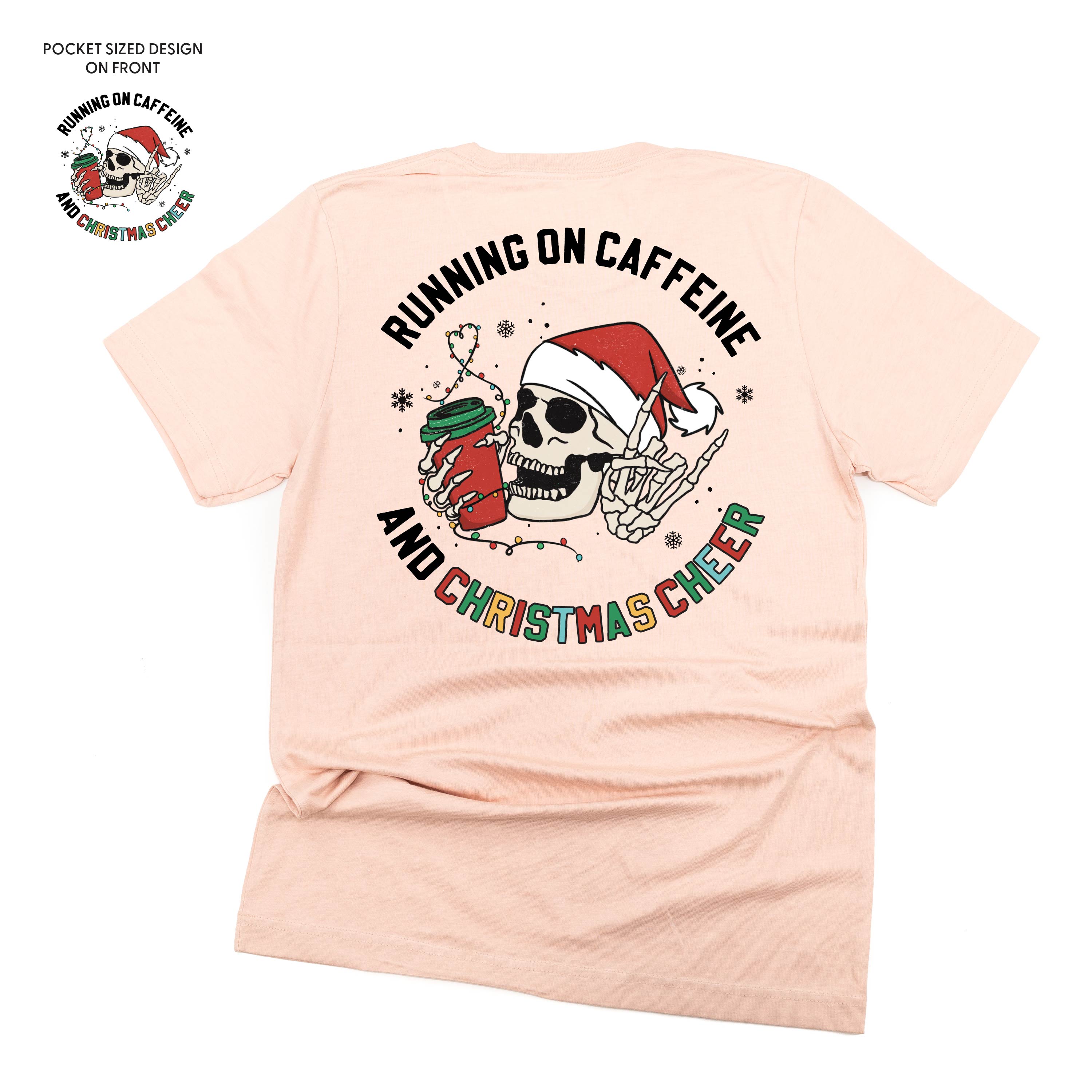 Running On Caffeine And Christmas Cheer (pf&b) - Unisex Tee Little Mama Shirt Shop