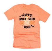 Happy Halloween Bruh - Unisex Tee Little Mama Shirt Shop