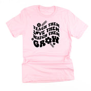 Teach Them Love Them Watch Them Grow (Back to School Version) - Unisex Tee Little Mama Shirt Shop