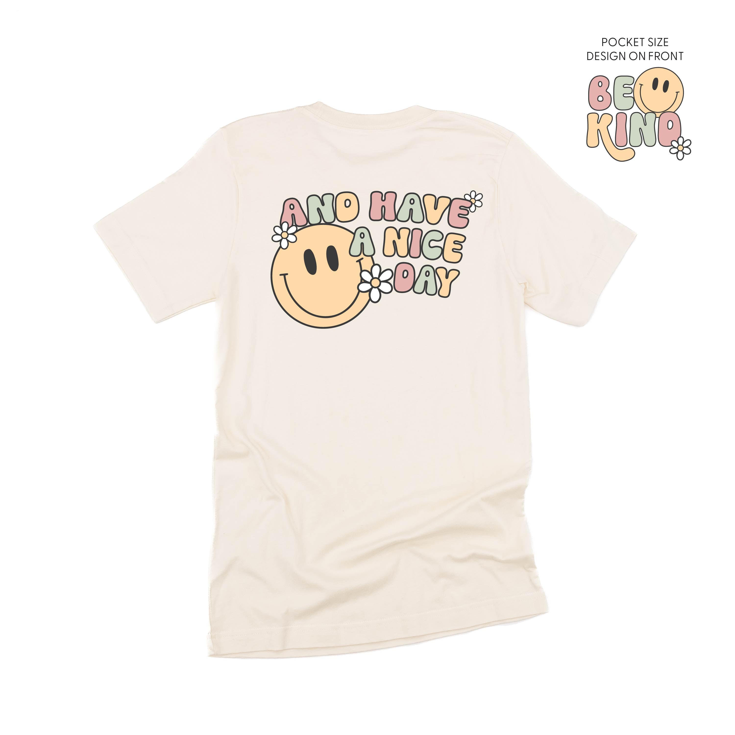 Be Kind Pocket on Front w/ And Have a Nice Day on Back - Unisex Tee Little Mama Shirt Shop