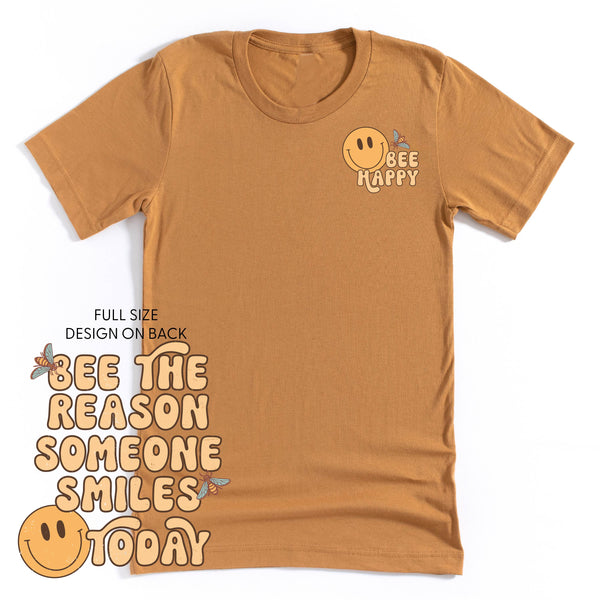 Bee Happy (Pocket) on Front w/ Bee the Reason Someone Smiles Today on Back - Unisex Tee