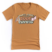 Don't Judge Me By My Book Covers - Unisex Tee Little Mama Shirt Shop