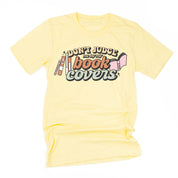 Don't Judge Me By My Book Covers - Unisex Tee Little Mama Shirt Shop