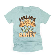 Feeling Dandy - Unisex Tee Little Mama Shirt Shop