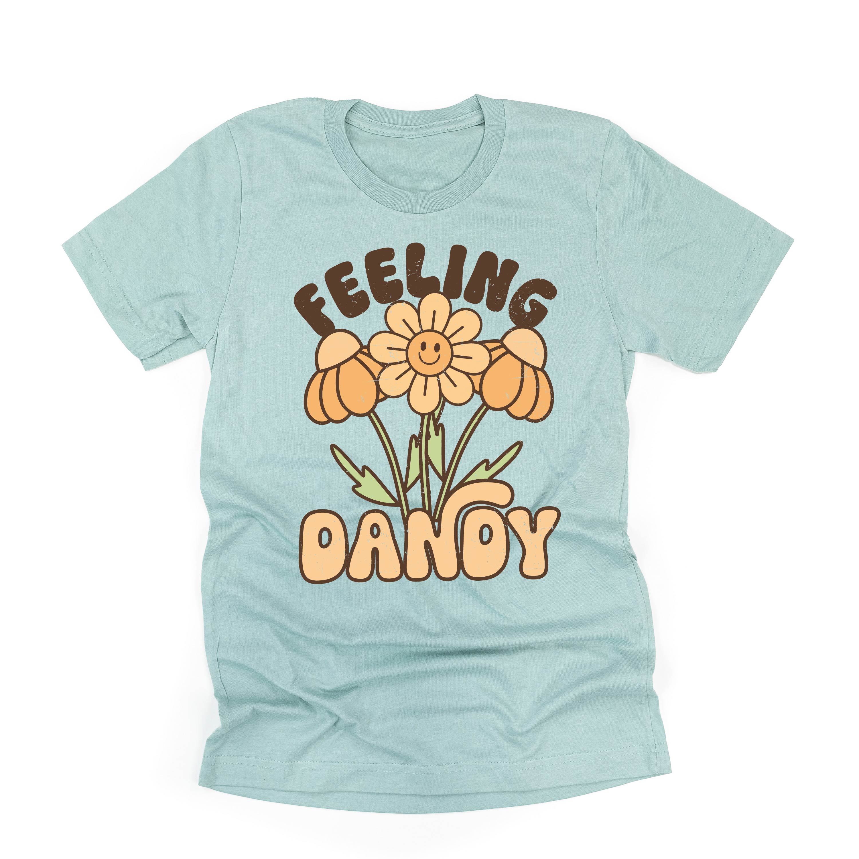 Feeling Dandy - Unisex Tee Little Mama Shirt Shop