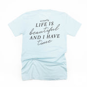 Flower Diamond (Pocket Front) w/ Actually Life is Beautiful and I Have Time (Back) - Unisex Tee Little Mama Shirt Shop