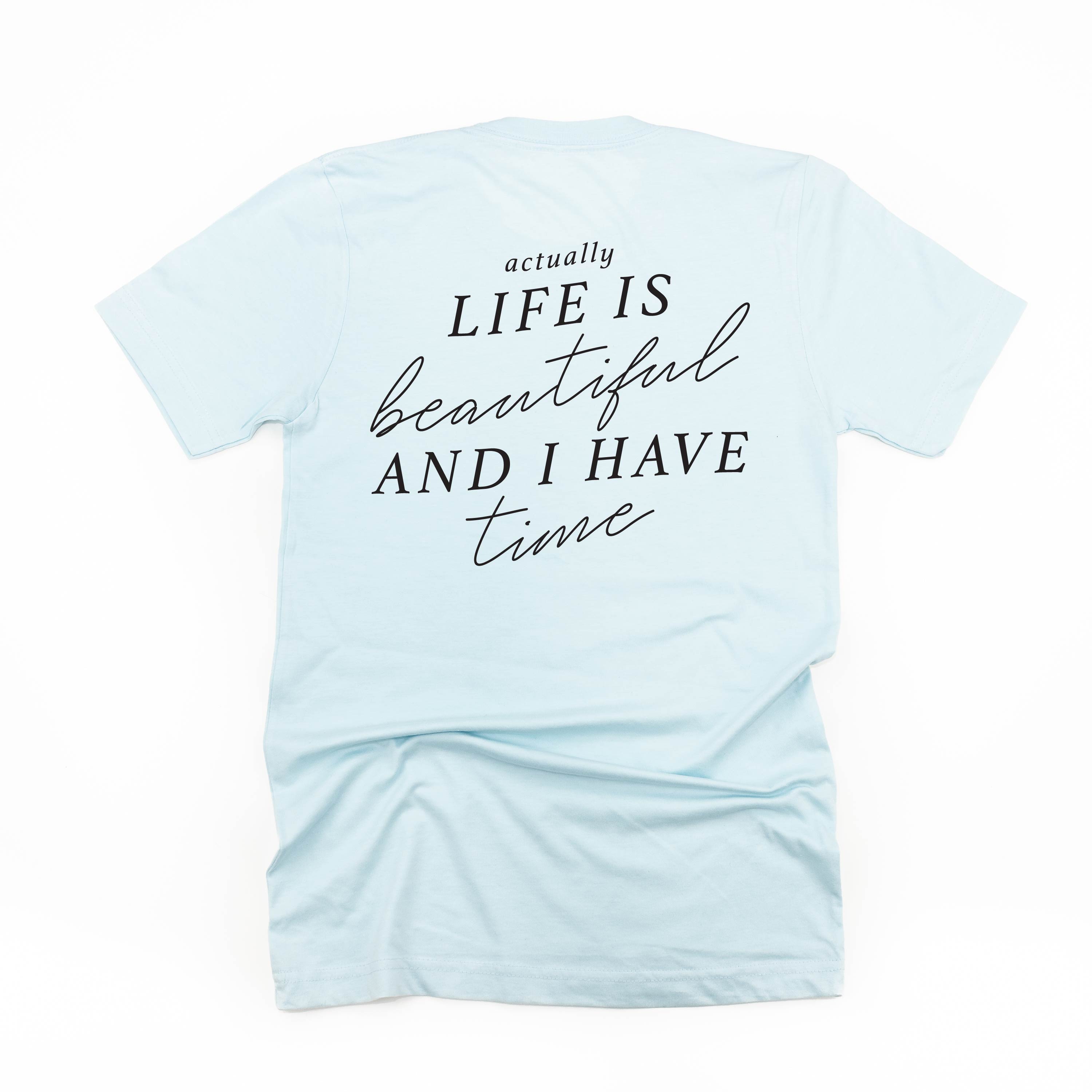 Flower Diamond (Pocket Front) w/ Actually Life is Beautiful and I Have Time (Back) - Unisex Tee Little Mama Shirt Shop
