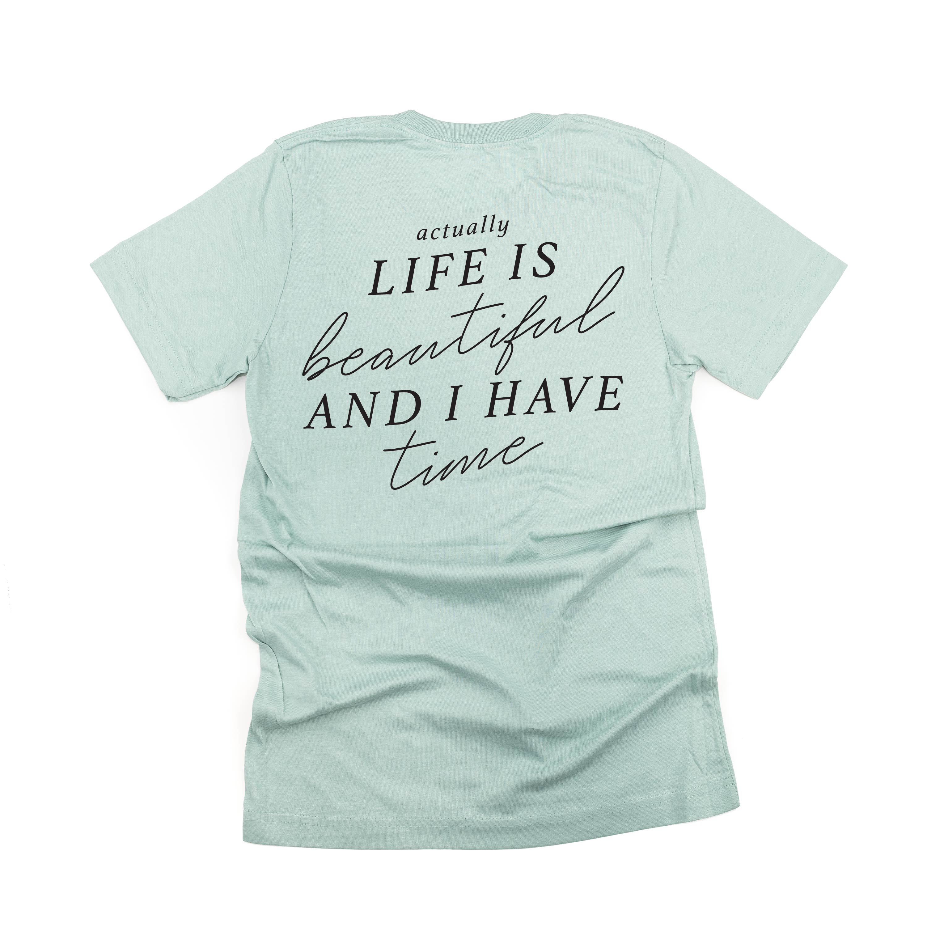 Flower Diamond (Pocket Front) w/ Actually Life is Beautiful and I Have Time (Back) - Unisex Tee Little Mama Shirt Shop