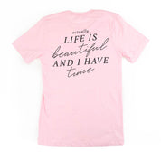 Flower Diamond (Pocket Front) w/ Actually Life is Beautiful and I Have Time (Back) - Unisex Tee Little Mama Shirt Shop
