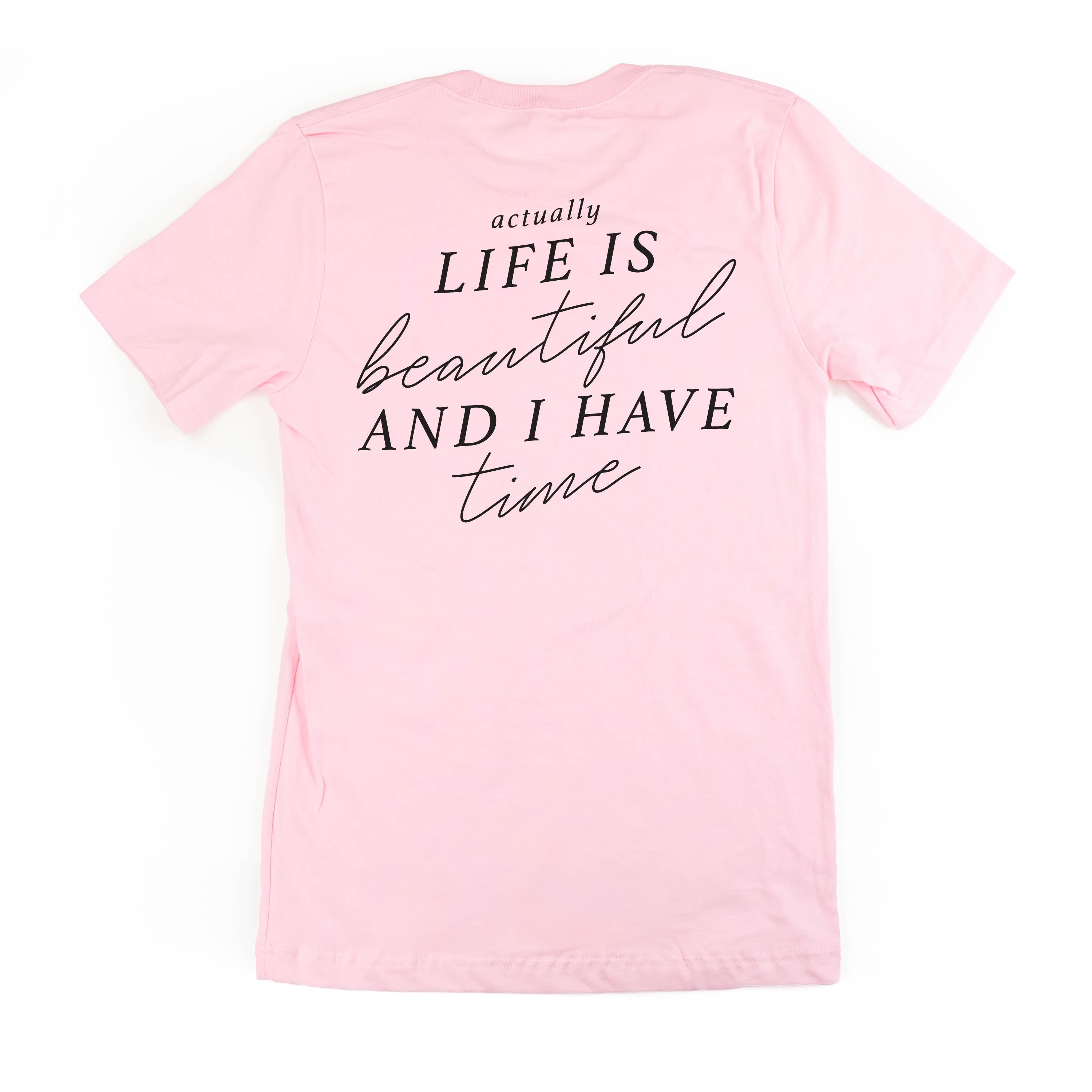 Flower Diamond (Pocket Front) w/ Actually Life is Beautiful and I Have Time (Back) - Unisex Tee Little Mama Shirt Shop