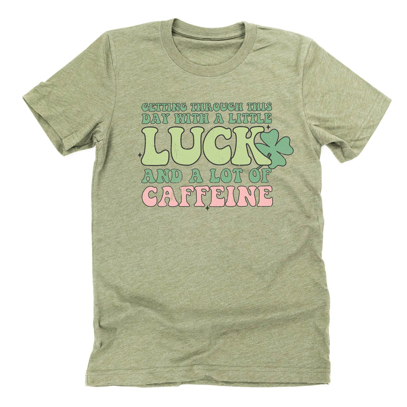 adult_unisex_tees_getting_through_this_day_with_caffeine_and_luck_little_mama_shirt_shop