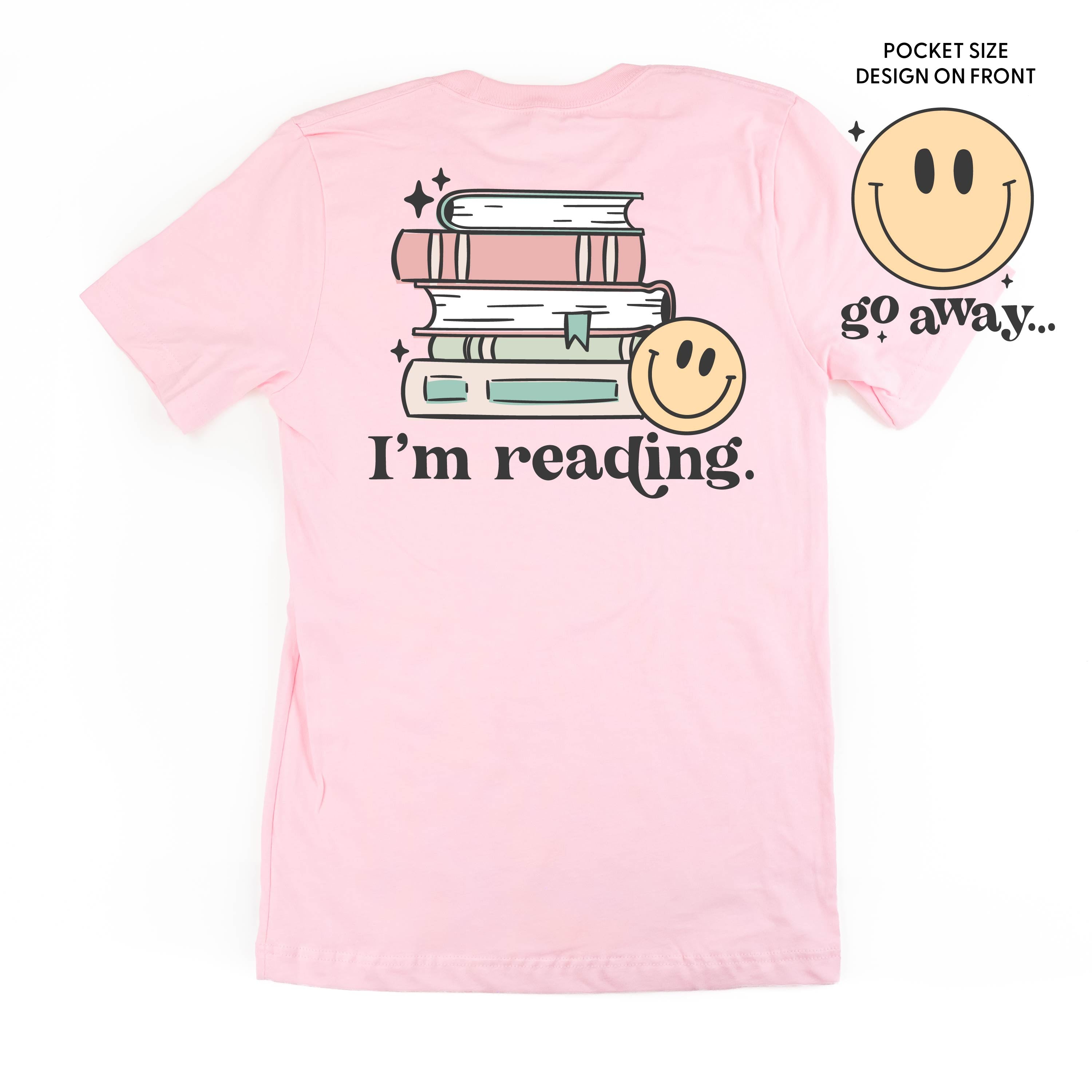  I’m Reading. Full Design on Back - Unisex Tee Little Mama Shirt Shop