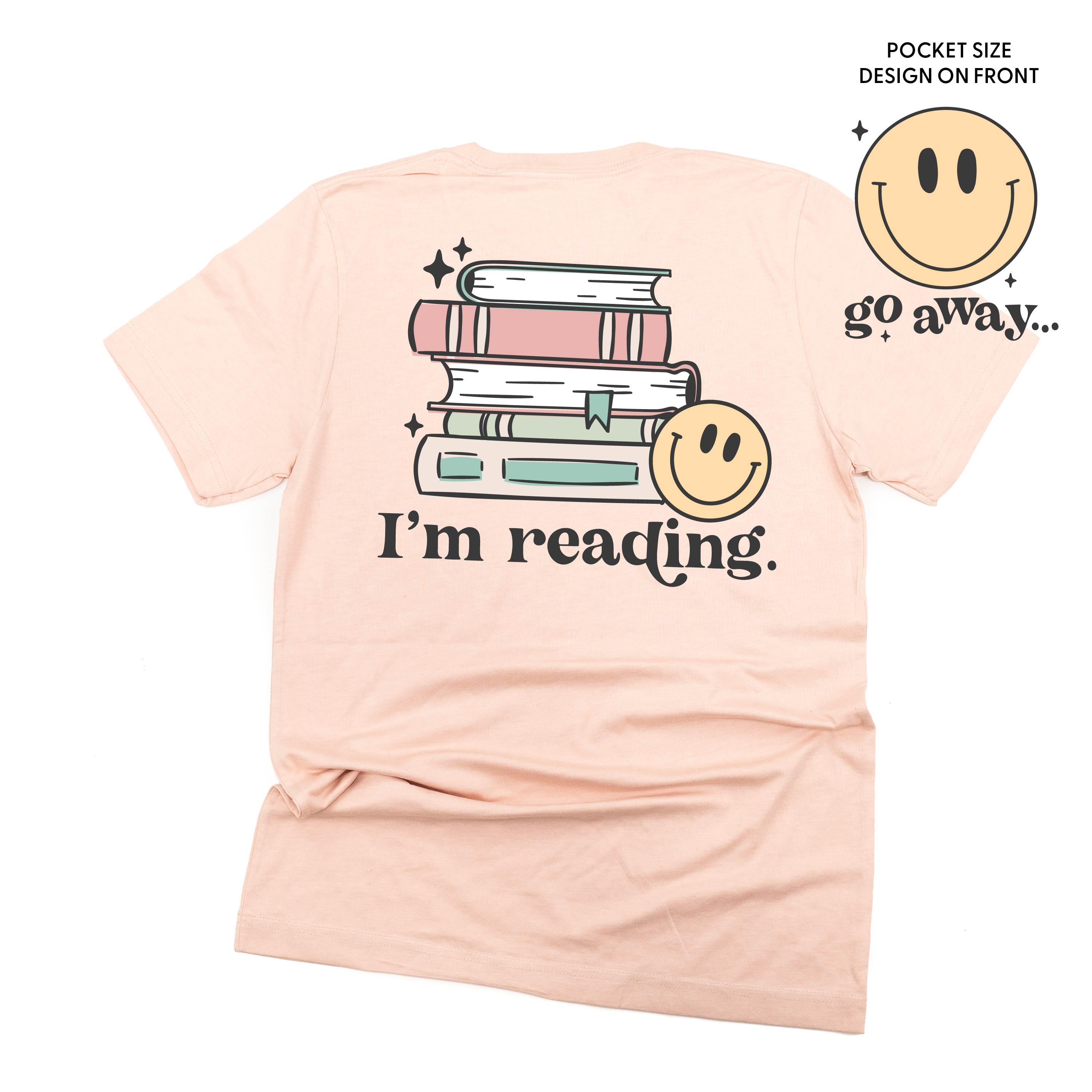 I’m Reading. Full Design on Back - Unisex Tee Little Mama Shirt Shop