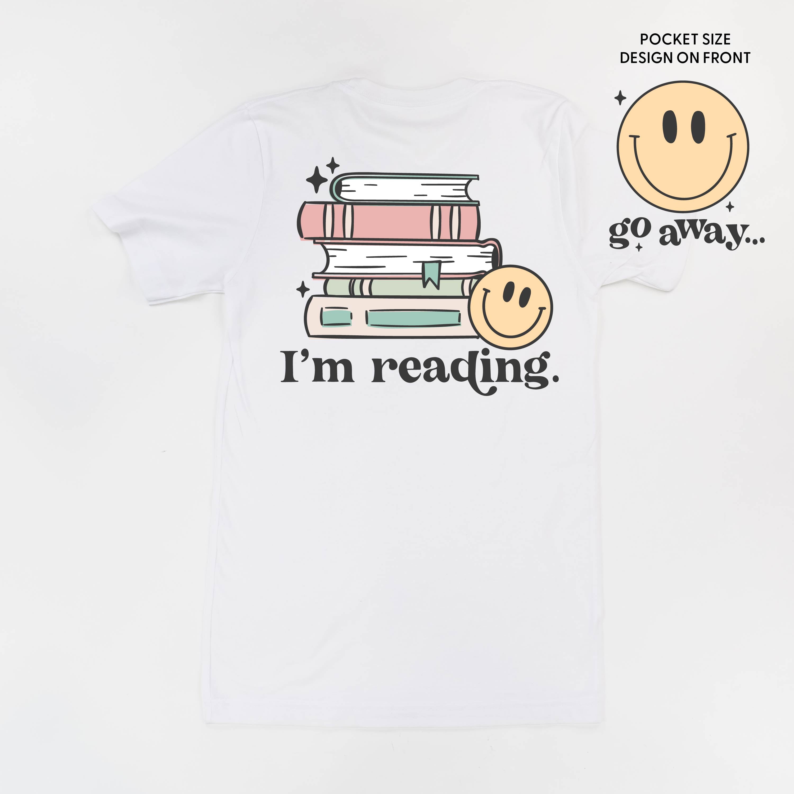  I’m Reading. Full Design on Back - Unisex Tee Little Mama Shirt Shop