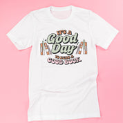 It's A Good Day to Read a Good Book - Unisex Tee Little Mama Shirt Shop