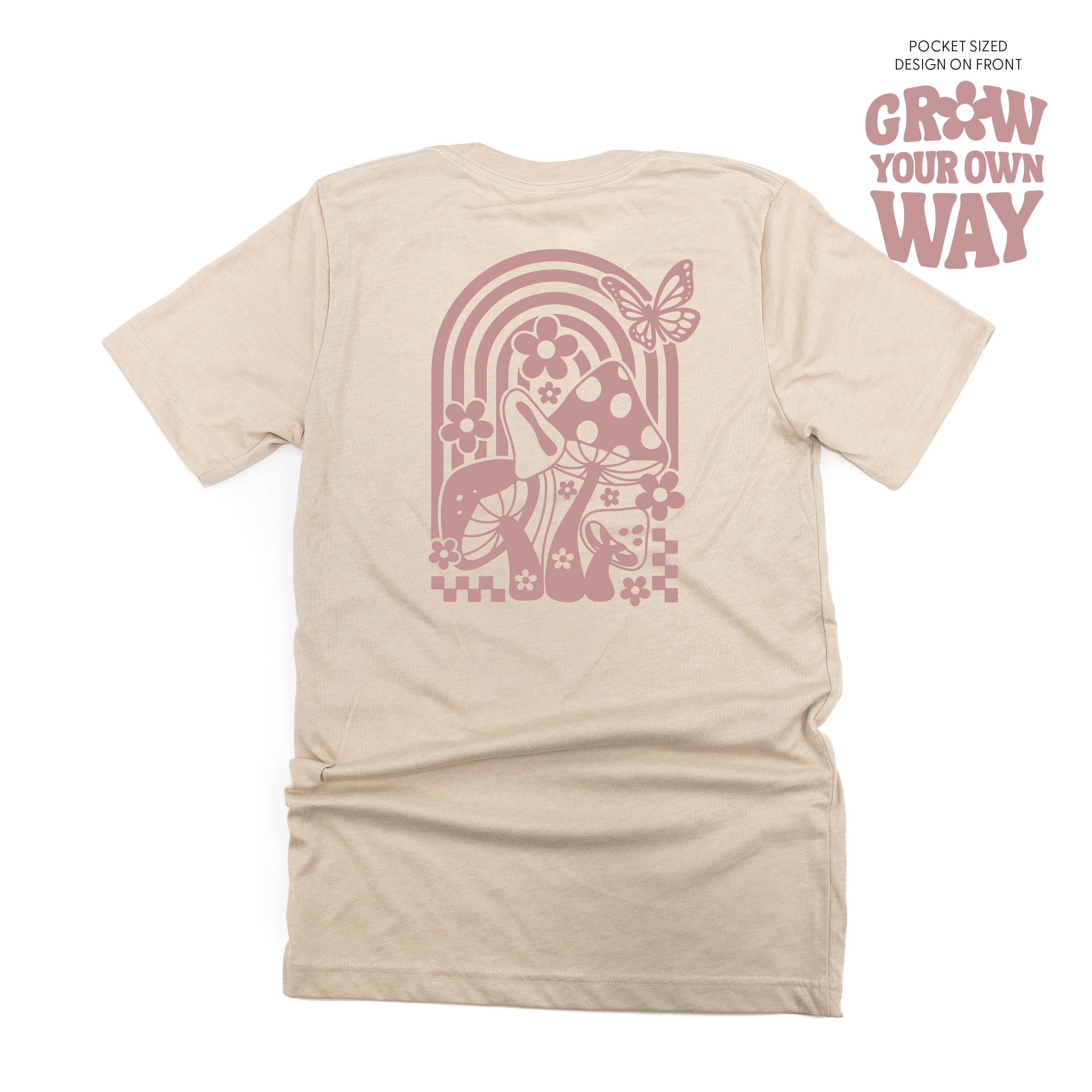 Grow Your Own Way (Pocket Front) w/ Mushrooms on Back - Unisex Tee Little Mama Shirt Shop