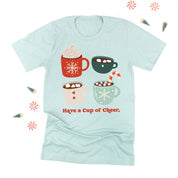 Have A Cup Of Cheer - Unisex Tee Little Mama Shirt Shop