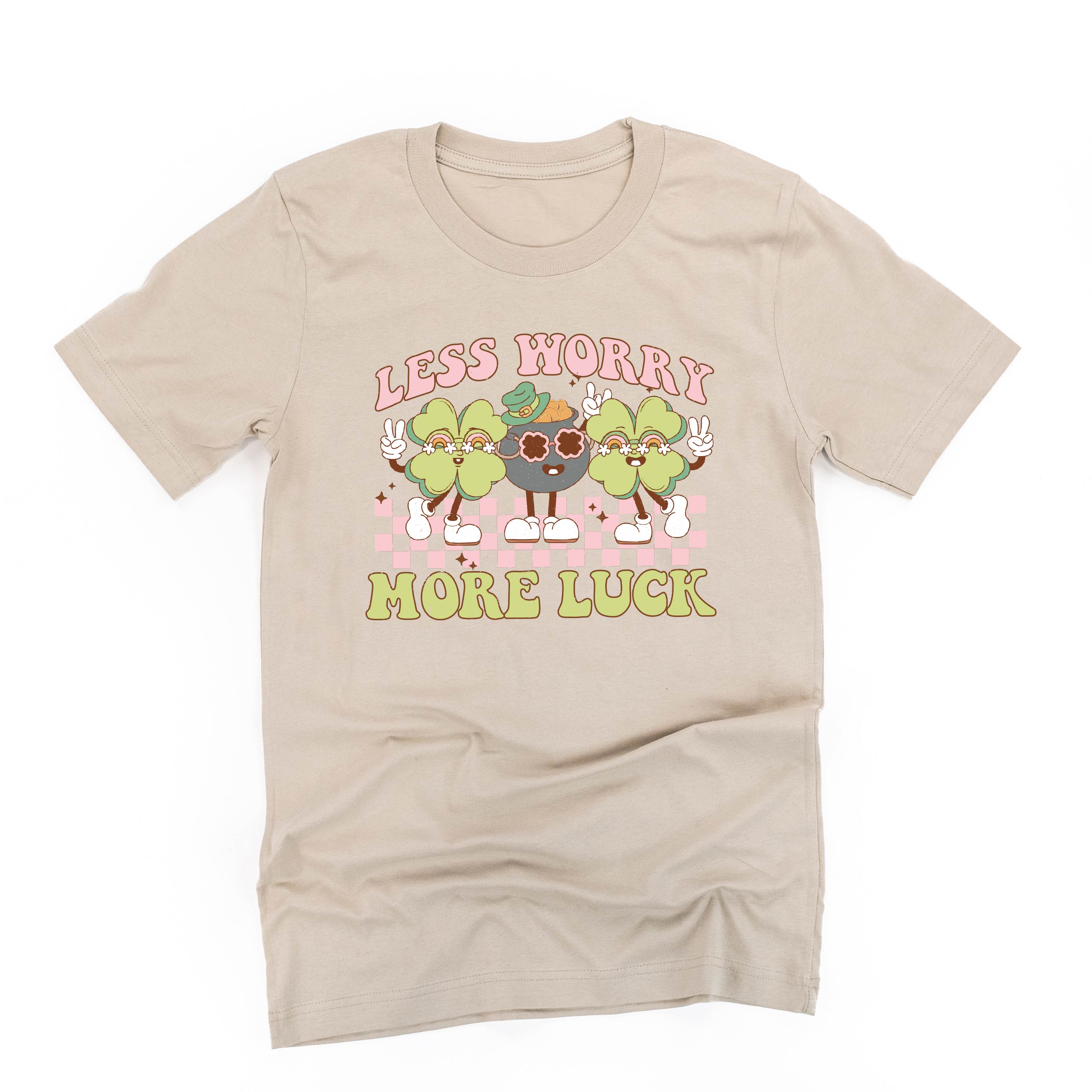 Less Worry More Luck - Unisex Tee Little Mama Shirt Shop
