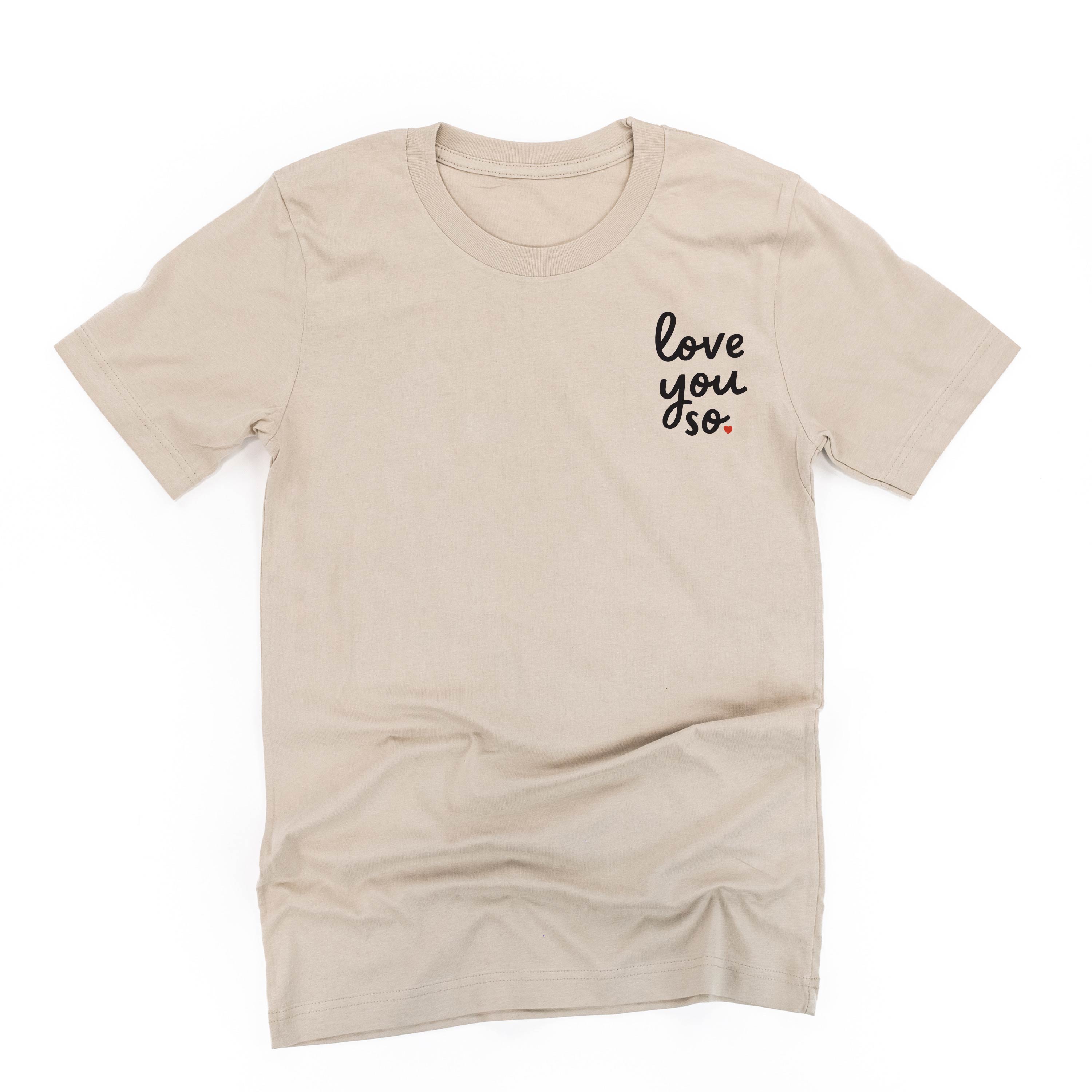 Love You So - Unisex Tee Little Mama Shirt Shop