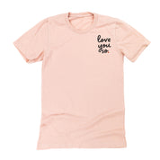 Love You So - Unisex Tee Little Mama Shirt Shop