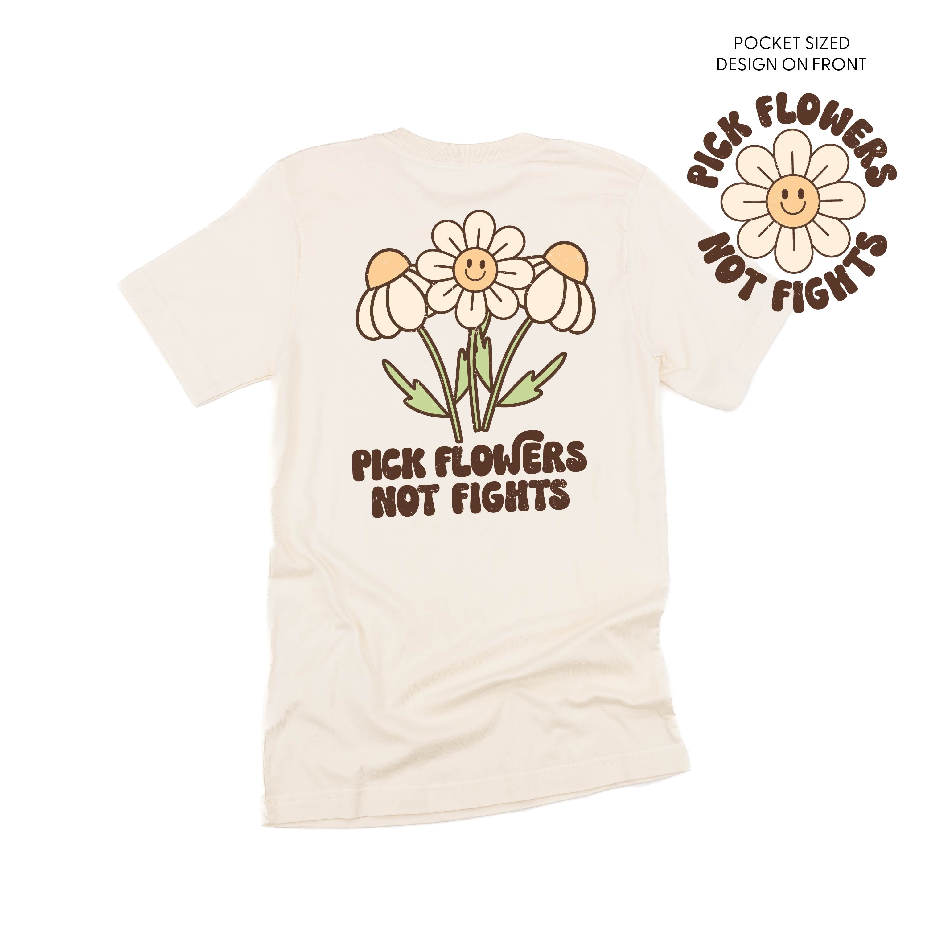Pick Flowers Not Fights w/pocket on front- Unisex Tee Little Mama Shirt Shop