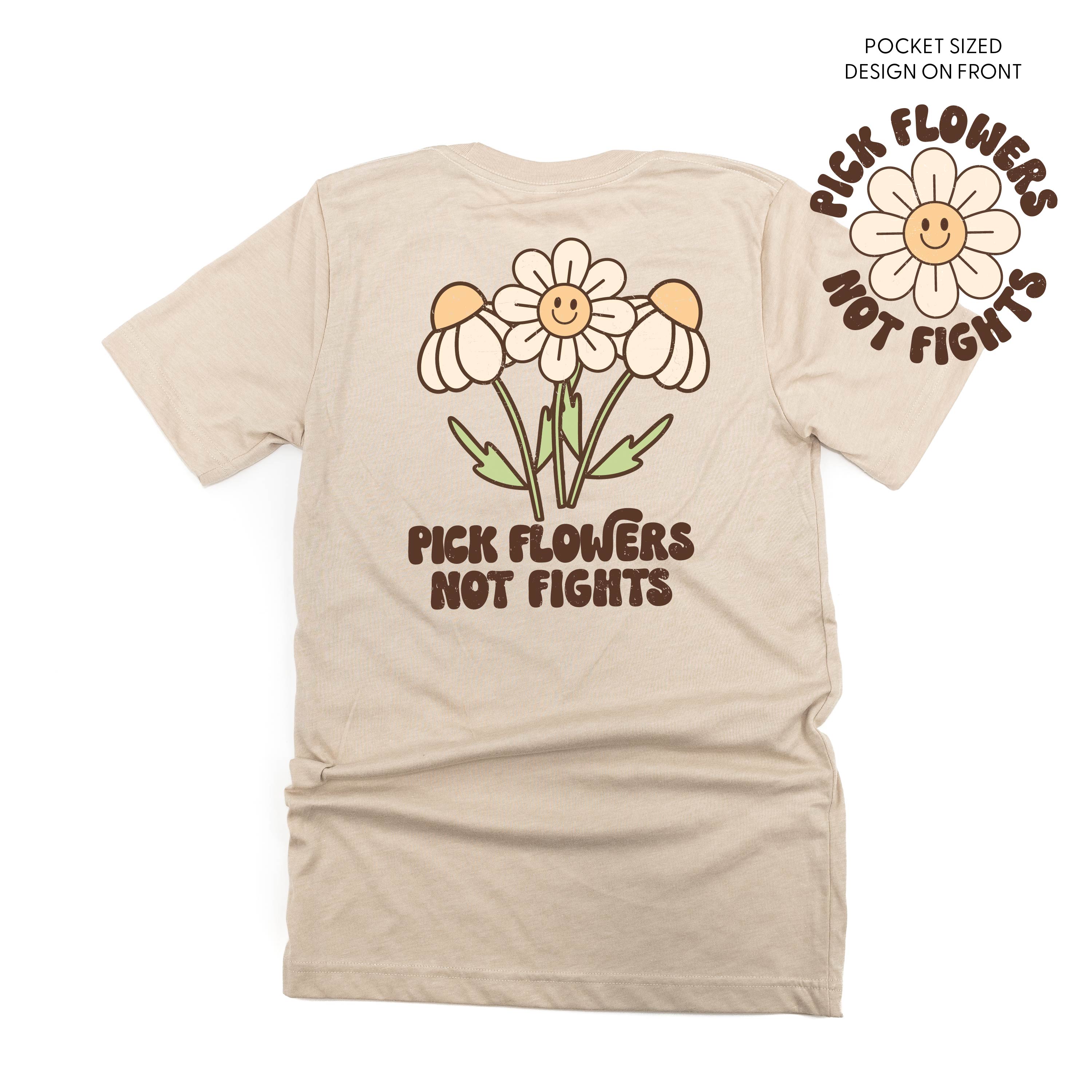 Pick Flowers Not Fights w/pocket on front- Unisex Tee Little Mama Shirt Shop